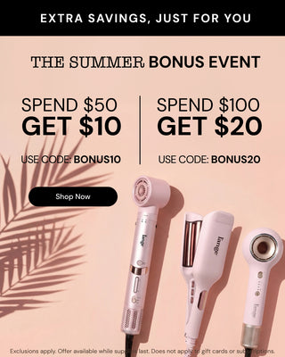 Promotional banner. Text reads "Extra Savings, Just For You. The Summer Bonus Event. Spend $50 get $10. Use code: BONUS10 | Spend $100 get $20. Use code: BONUS20" Below there is a "Shop Now" button
Exclusions apply. Offer available while supplies last. Does not apply to gift cards or subscriptions