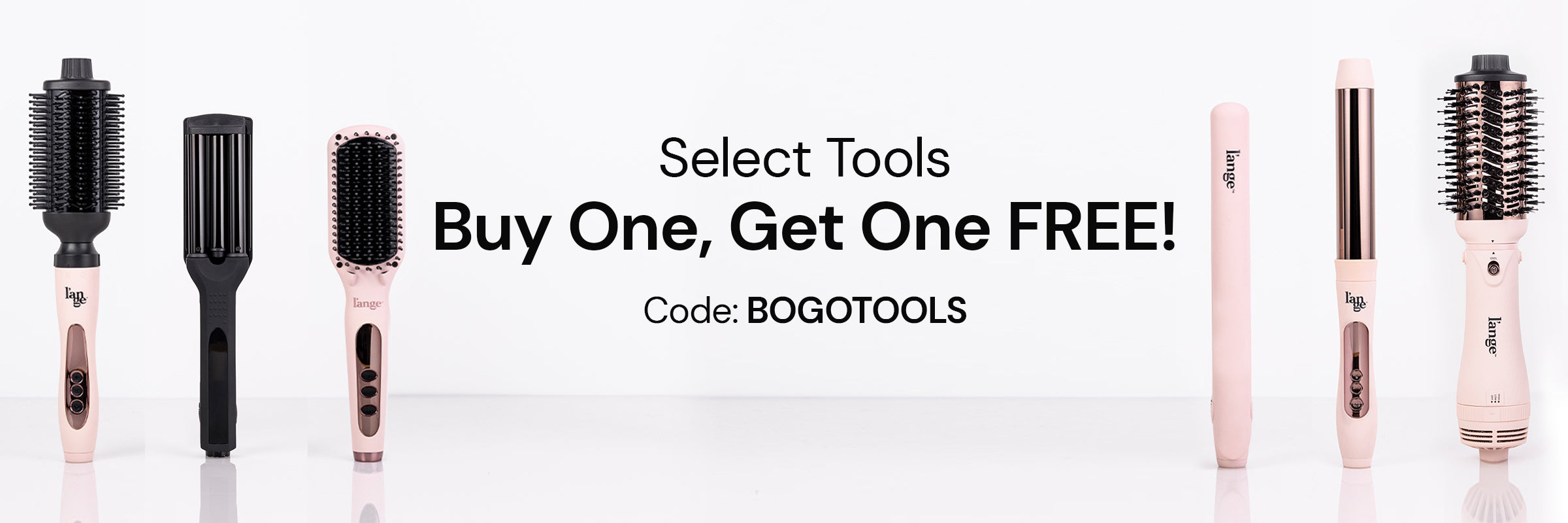 Various hair styling tools are displayed with a promotion for "Buy One, Get One Free" using the code BOGOTOOLS.