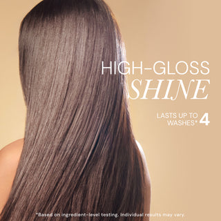 Benefits image. Text reads "HIGH-GLOSS SHINE. Lasts up to 4 washes*"

*Based on ingredient-level testing. Individual results may vary