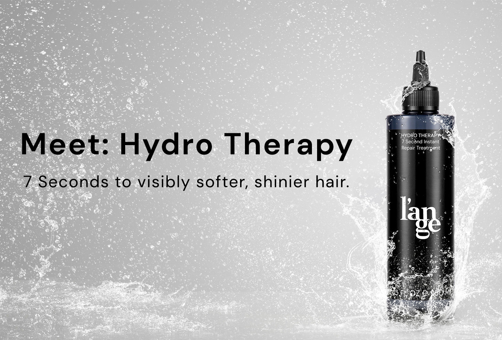 Hydro Therapy hair treatment bottle with splashing water, accompanied by text promoting visibly softer, shinier hair in 7 seconds.