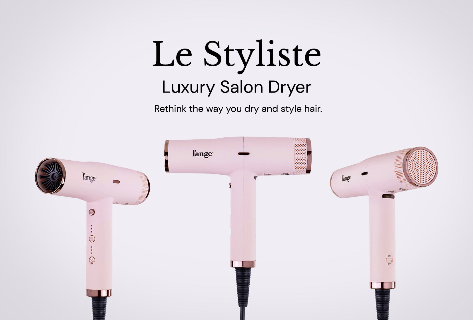 Three pink luxury salon hair dryers with the brand name “L'ange” are displayed against a white background, featuring the tagline "Rethink the way you dry and style hair."