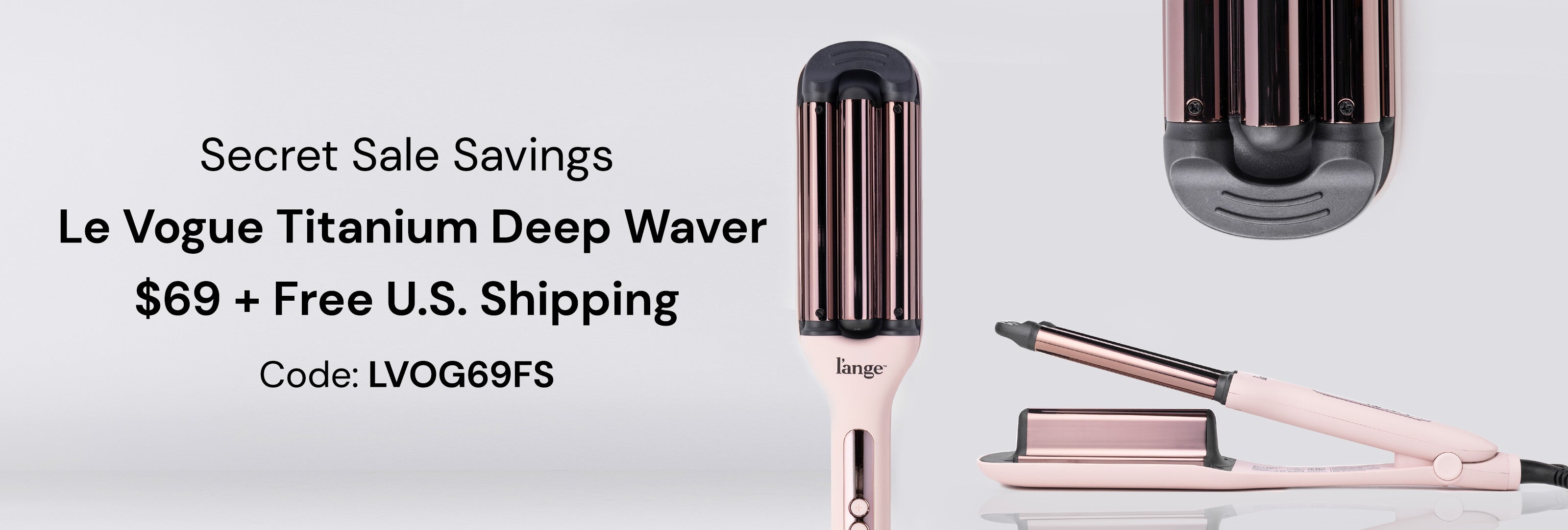 Le Vogue Titanium Deep Waver $69 + FREE U.S. Shipping Code: LVOG69FS *Free shipping to contiguous U.S. only.