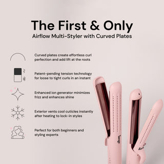 The first & only multi-styler with curved plates