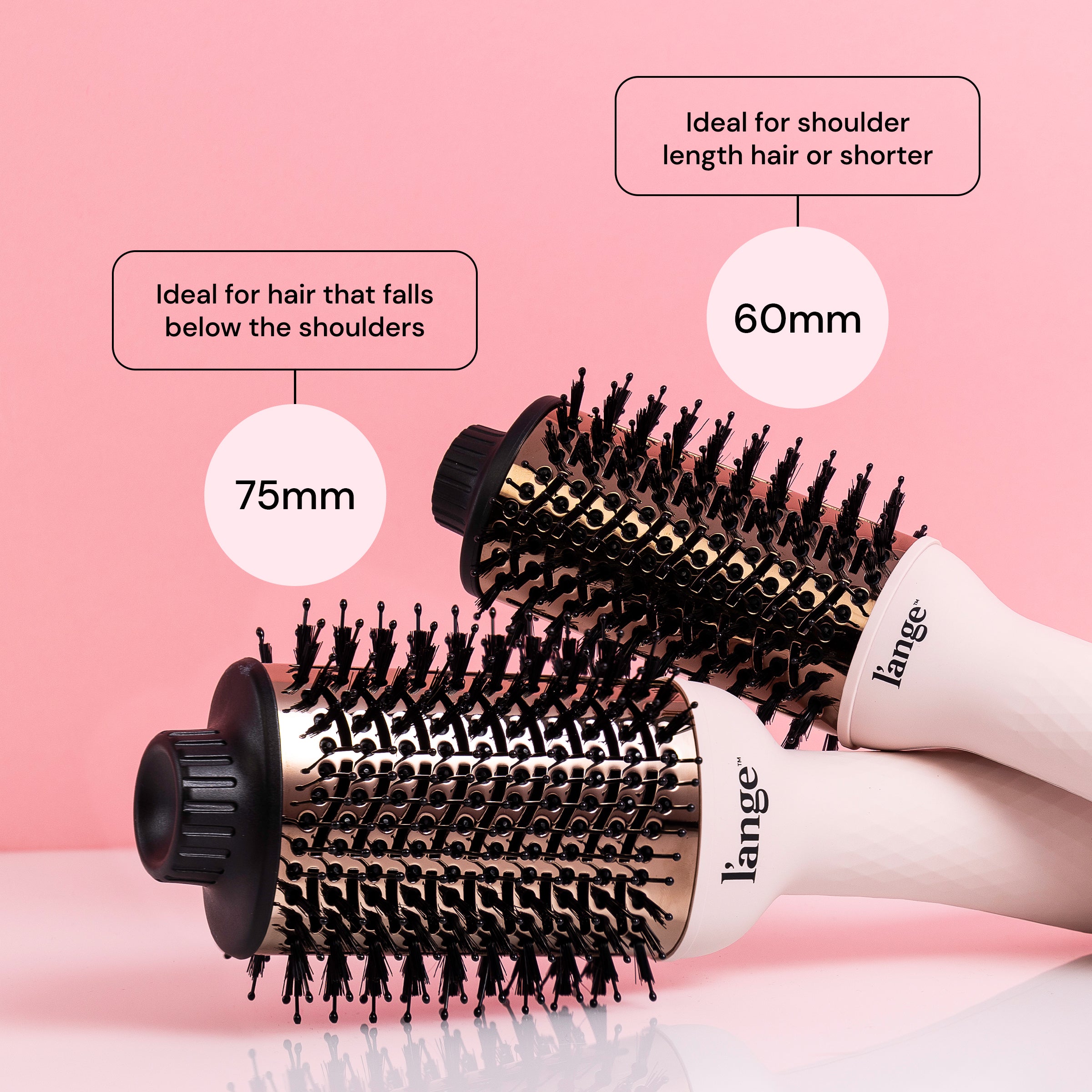 Le Volume Brush Dryer With 60MM or 75MM Barrel Heads L ange Hair