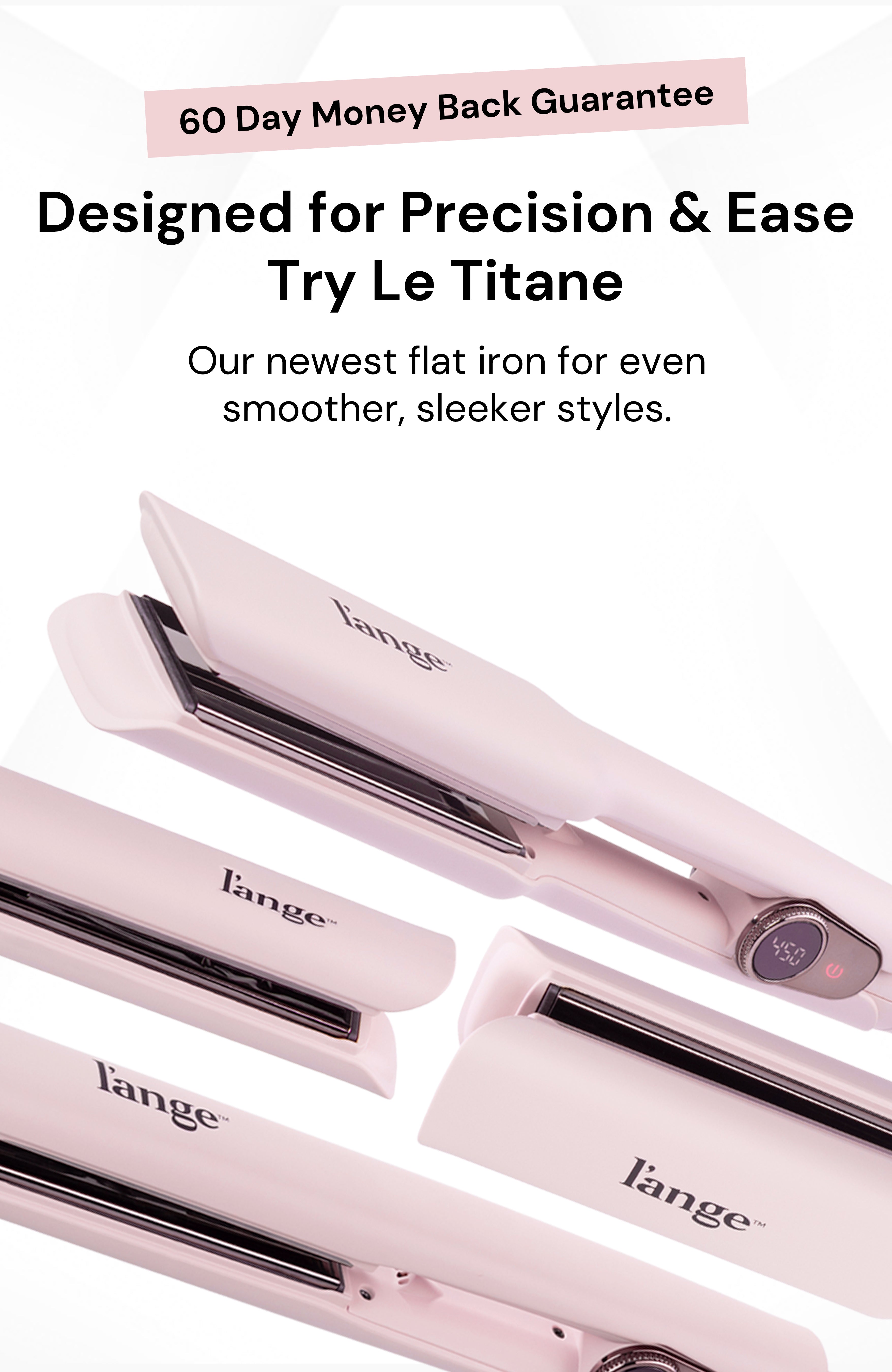 Blush colored Le Titane hair straighteners are shown emphasizing a 60-day money back guarantee.