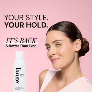 Model with sleek, polished hair wearing a light pink top on a pink background next to a bottle of L’ange Trois Chic Three Way Hairspray. Text reads: “YOUR STYLE. YOUR HOLD.” “IT’S BACK & Better Than Ever.”