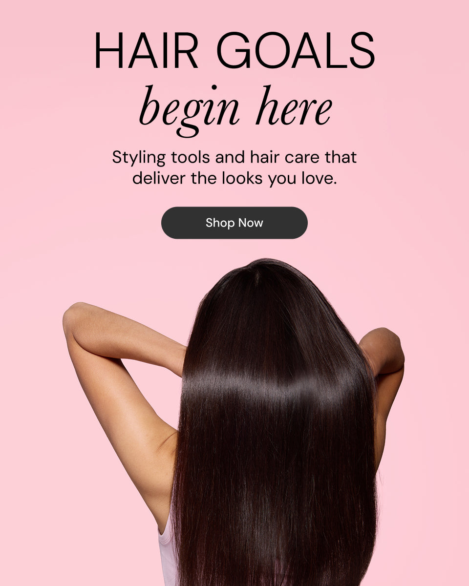 Promotional Banner. Text reads "Hair Goals begin here. Styling tools and hair care that deliver the looks you love" Below there is a "Shop Now" button