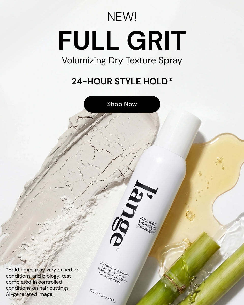Promotional Banner. Text reads "NEW! Full Grit Volumizing Dry Texture Spray. 24-Hour Style Hold*" Below there is a "Shop Now" button

*Hold time may vary based on conditions and biology; test completed in controlled conditions on hair cuttings. AI-generated image