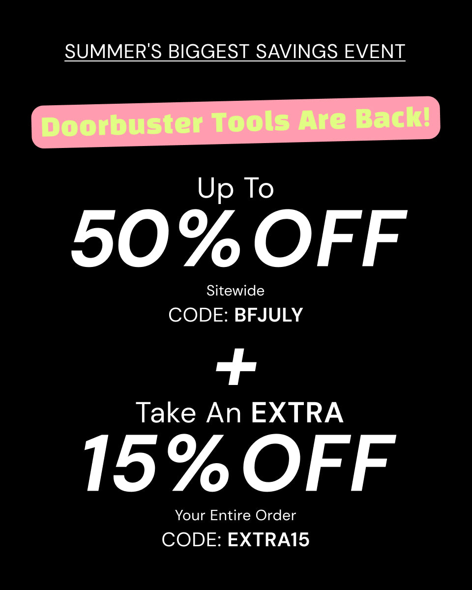 Promotional Banner. Text reads "Summer's Biggest Saving Event. Doorbusters Tools Are Back! Up to 50% Off Sitewide Code: BFJULY + Take An EXTRA 15% Off Your Entire Order Code: EXTRA15" 