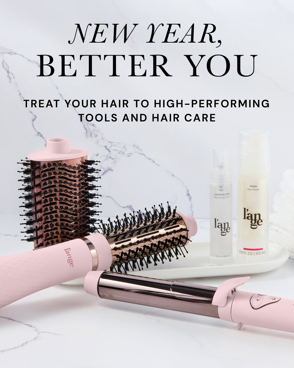 New Year better you. Treat your heair to high-performing tools and hair care