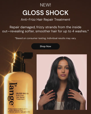 Promotional banner for new product. Text reads "NEW! GLOSS SHOCK Anti-Frizz Hair Repair Treatment. Repair damaged, frizzy strands from the inside out-revealing softer, smoother hair for up to 4 washes*"

*Based on consumer testing. Individual results may vary

Below there is a "Shop Now" button