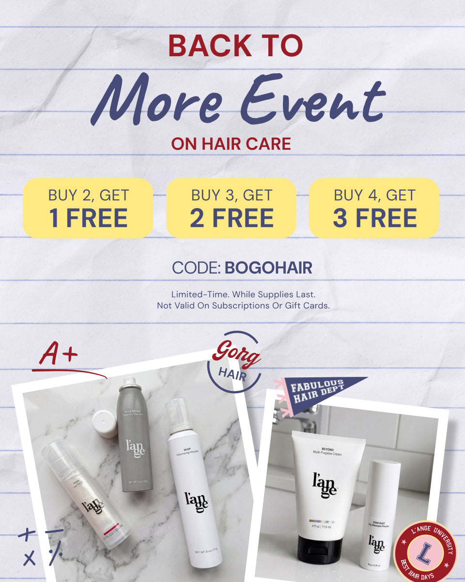Promotional Banner. Text reads "Back To More Event On Hair Care. Buy 2, Get 1 Free | Buy 3, Get 2 Free | Buy 4, Get 3 Free. Code: BOGOHAIR"

Limited-Time. While Supplies Last. Not Valid On Subscriptions Or Gift Cards